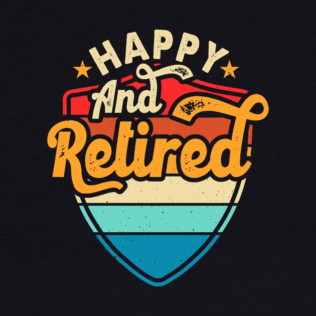 Happy And Retired T shirt For Women by Pretr=ty